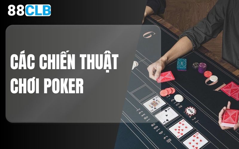 Các chiến thuật chơi Poker