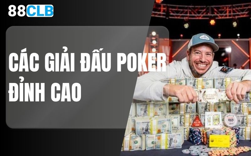 các giải đấu poker đỉnh cao