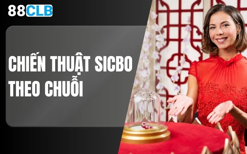 chiến thuật sicbo theo chuỗi