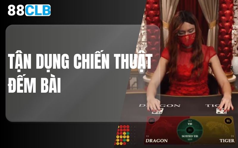 tận dụng chiến thuật đếm bài