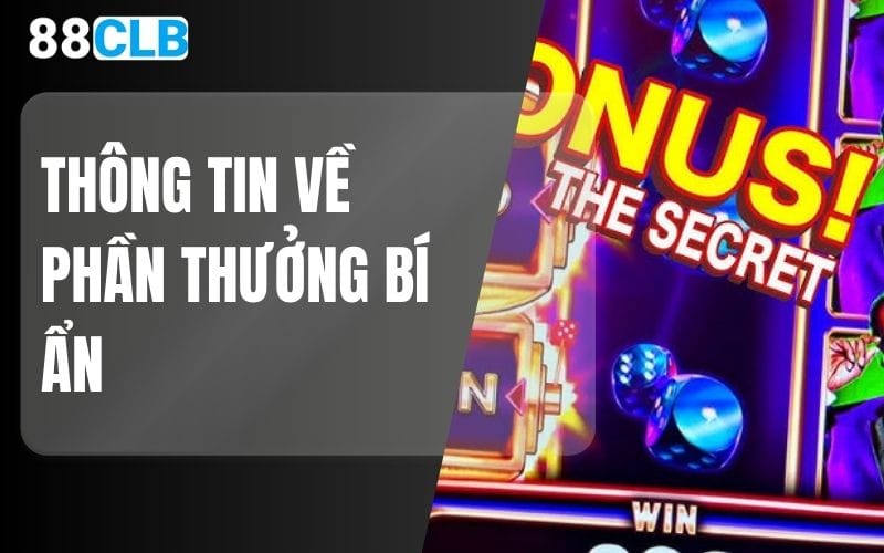 Thông tin về phần thưởng bí ẩn