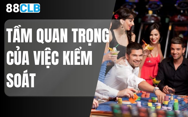 tầm quan trọng của việc kiểm soát